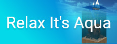 Relax It's Aqua