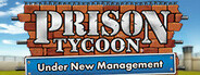 Prison Tycoon®: Under New Management