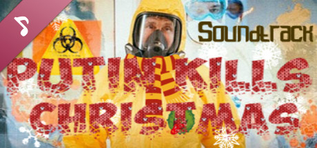 Putin kills: Christmas Soundtrack banner image