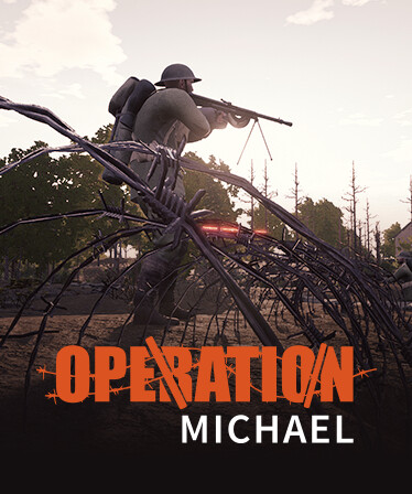 Early Access to Operation: Michael - World War I