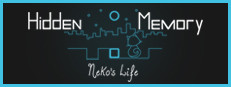 Hidden Memory - Neko's Life
