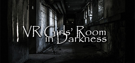 VR Girls’ Room in Darkness banner image