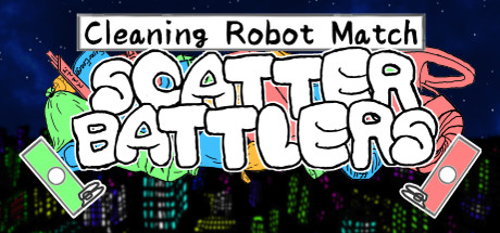 Cleaning Robot Match "Scatter Battlers" Cover Image