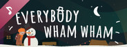 Everybody Wham Wham Original Soundtrack