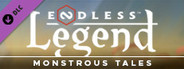 ENDLESS™ Legend - Monstrous Tales
