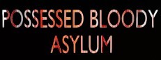 POSSESSED BLOODY ASYLUM 게임 이미지