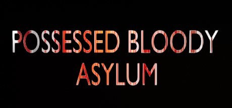 POSSESSED BLOODY ASYLUM Cover Image