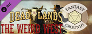 Fantasy Grounds - Deadlands: The Weird West (Core Rules Book)