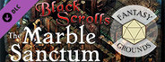 Fantasy Grounds - Black Scrolls The Marble Sanctum