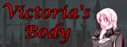Victoria's Body