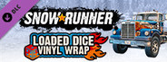 SnowRunner - Loaded Dice Vinyl Wrap