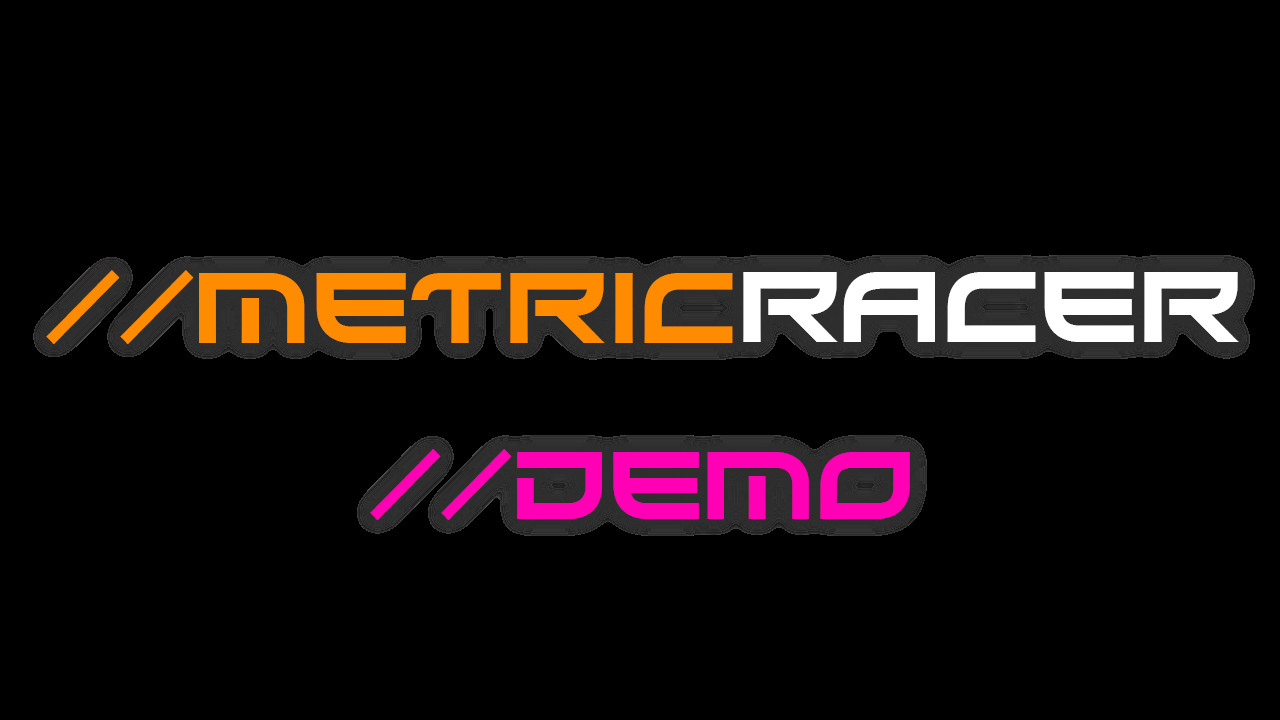 Metric Racer Demo #8