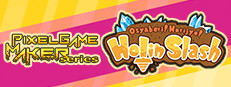 Pixel Game Maker Series Osyaberi! Horijyo! Holin Slash