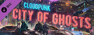 Cloudpunk - City of Ghosts