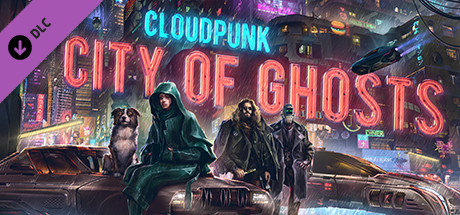 Cloudpunk - City of Ghosts (9.63 GB)