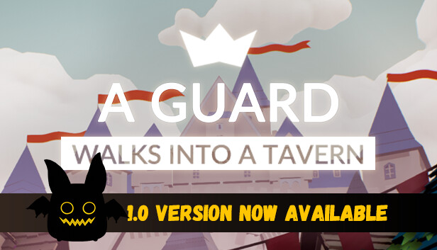 Save 25% on A guard walks into a tavern on Steam