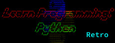 Learn Programming: Python - Retro