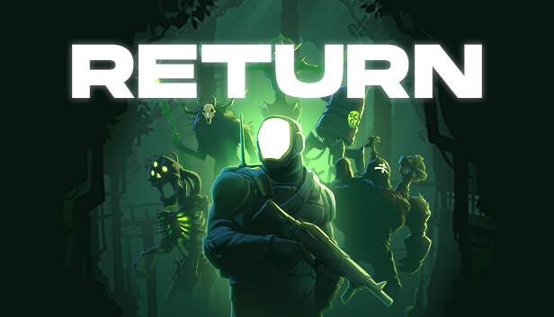 Capsule image of "Return" which used RoboStreamer for Steam Broadcasting