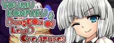 Youmu Konpaku & Dungeon of Lewd Creatures