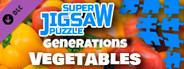 Super Jigsaw Puzzle: Generations - Vegetables