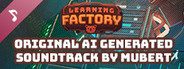 Learning Factory Soundtrack