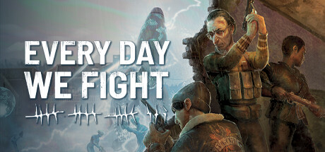 Every Day We Fight Cover Image