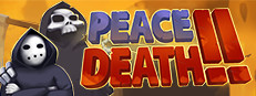 Peace, Death! 2