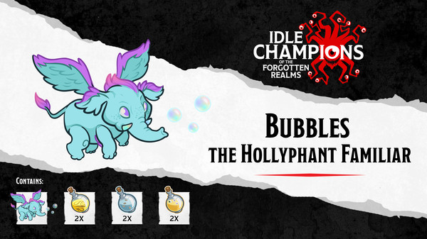 скриншот Idle Champions - Bubbles The Hollyphant Familiar Pack 0