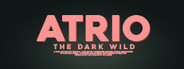 Atrio: The Dark Wild Playtest