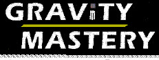 Gravity Mastery