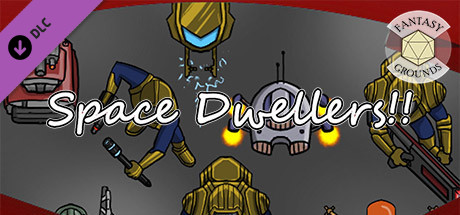 Fantasy Grounds - Space Dwellers! banner image