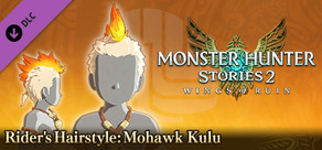 Monster Hunter Stories 2: Wings of Ruin - Rider's Hairstyle: Mohawk Kulu