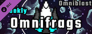 Omniblast - Weekly Omnifrags