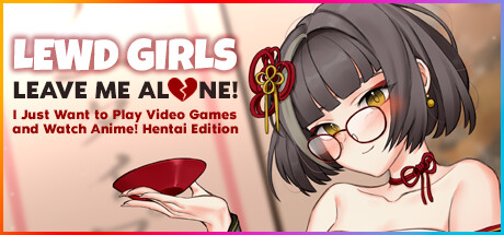 Shy and beautiful Christy Chan invites you on a date! · Lewd Girls, Leave  Me Alone! I Just Want to Play Video Games and Watch Anime! Hentai Edition  update for 13 September 2023 · SteamDB