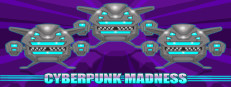 Cyberpunk Madness
