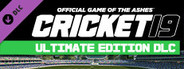 Cricket 19 - Ultimate Edition DLC