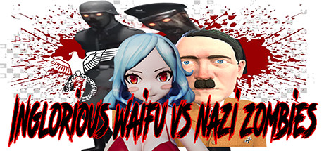 Inglorious Waifu VS Nazi Zombies Cover Image