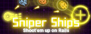 Sniper Ships: Shoot'em Up on Rails
