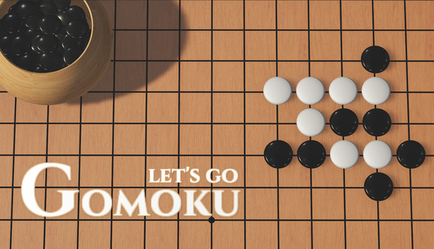 Gomoku Let's Go on Steam