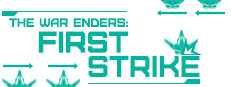 The War Enders: First Strike