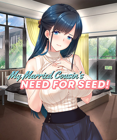 My Married Cousin's Need for Seed