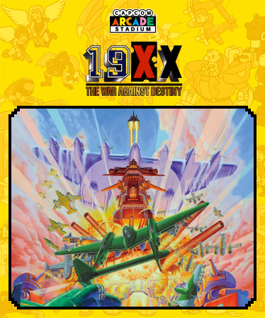 Capcom Arcade Stadium：19XX - The War Against Destiny -