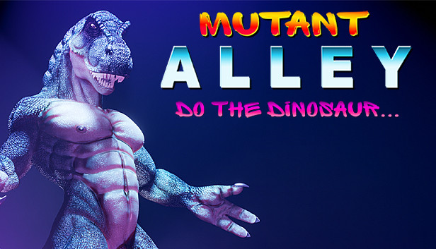 Dinosaur Animation Porn - Mutant Alley: Do The Dinosaur on Steam