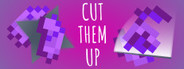 Cut Them Up