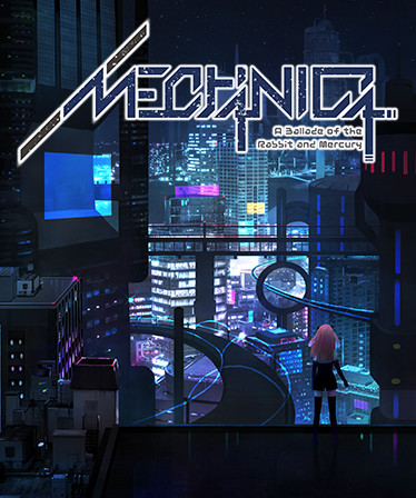 MECHANICA: A Ballad of the Rabbit and Mercury