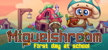 MIguelshroom: First day at school banner image