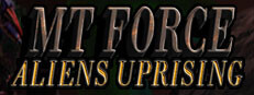 MT Force Aliens Uprising