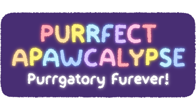 Purrfect Apawcalypse: Purrgatory Furever