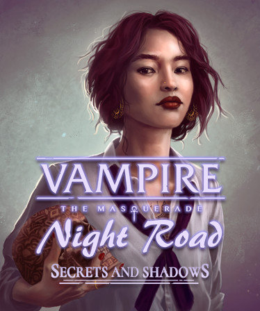 Vampire: The Masquerade — Night Road — Secrets and Shadows