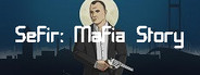 Sefir: Mafia Story